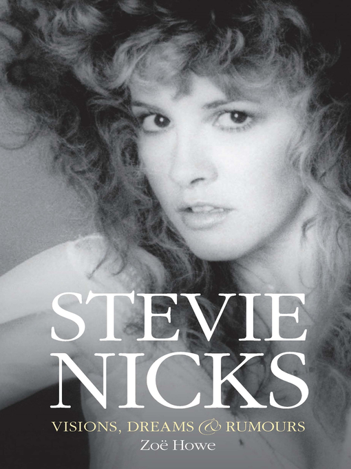 Title details for Stevie Nicks by Zoe Howe - Available